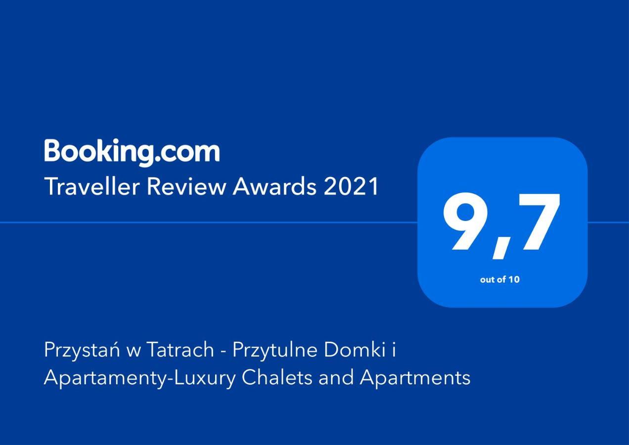 Przystan W Tatrach - Przytulne I Apartamenty-luxury And Chalet
